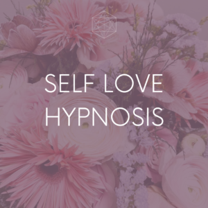Hypnosis Recording: Self Love