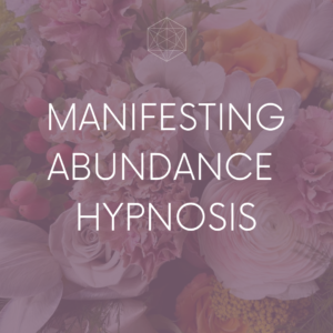 Hypnosis Recording: Manifesting Abundance